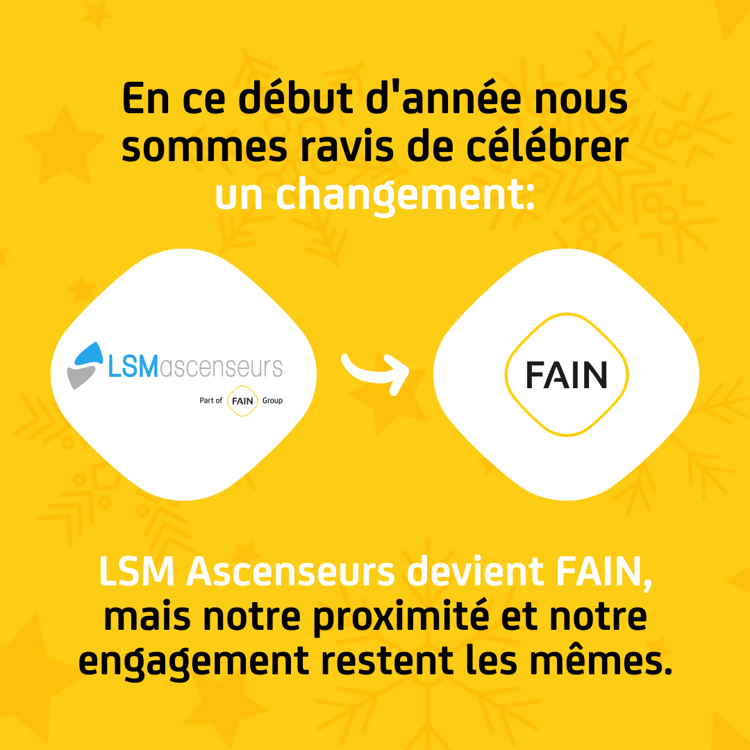 Changement de nom de LSM Ascenseurs en FAIN Suisse